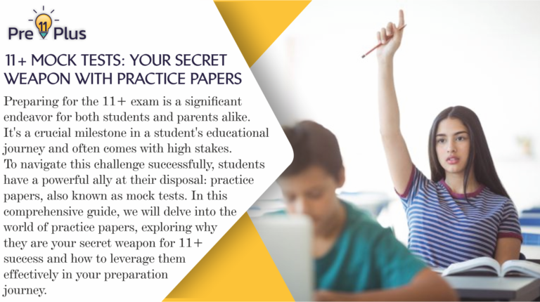 11+ Mock Tests: Your Secret Weapon with Practice Papers