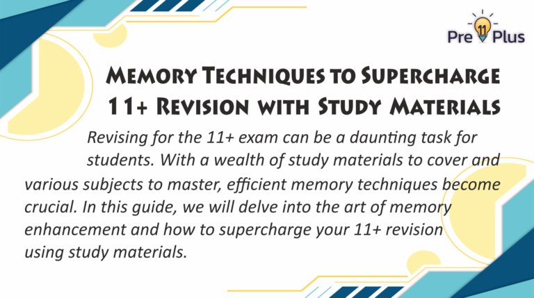 Memory Techniques to Supercharge 11+ Revision with Study Materials