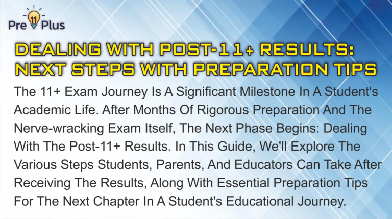 Dealing with Post-11+ Results: Next Steps with Preparation Tips
